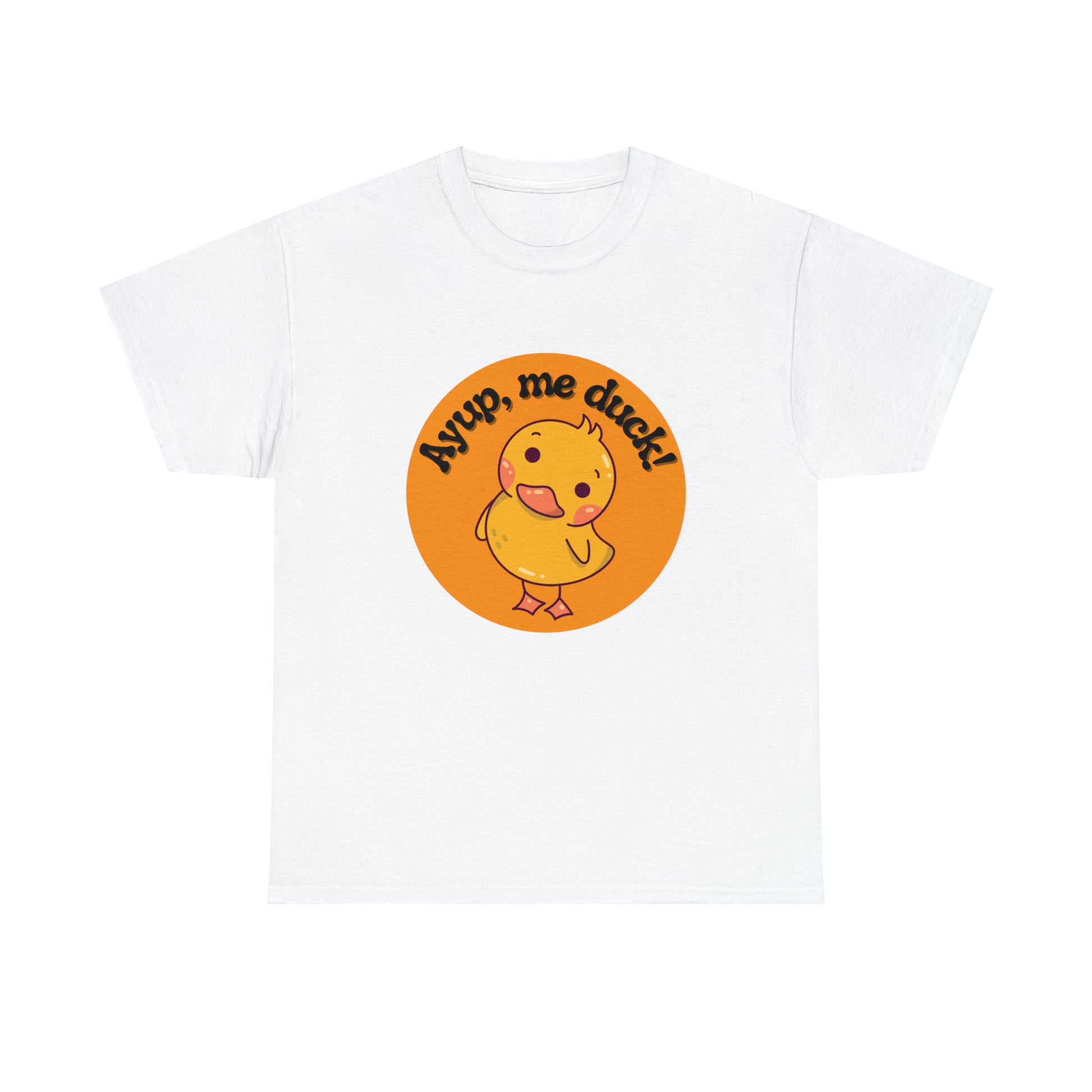 Ayup, me duck! Cotton T-Shirt